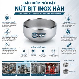 Đặc điểm nổi bật nút bịt inox hàn