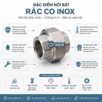 Đặc điểm nổi bật rắc co ren inox