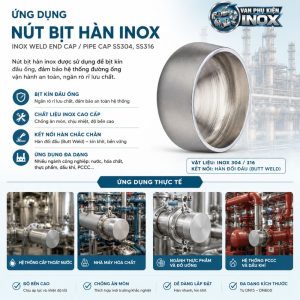 Ứng dụng nút bịt hàn inox 304